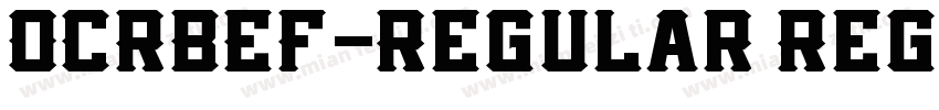 OCRBEF-Regular Regul字体转换